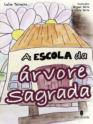 cover image of A ESCOLA DA ÁRVORE SAGRADA